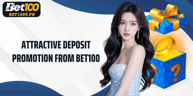 Attractive deposit promotion from Bet100
