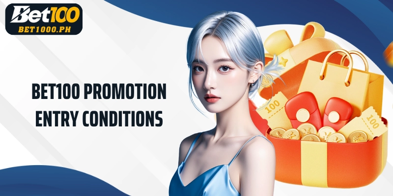 Bet100 Promotion Entry Conditions