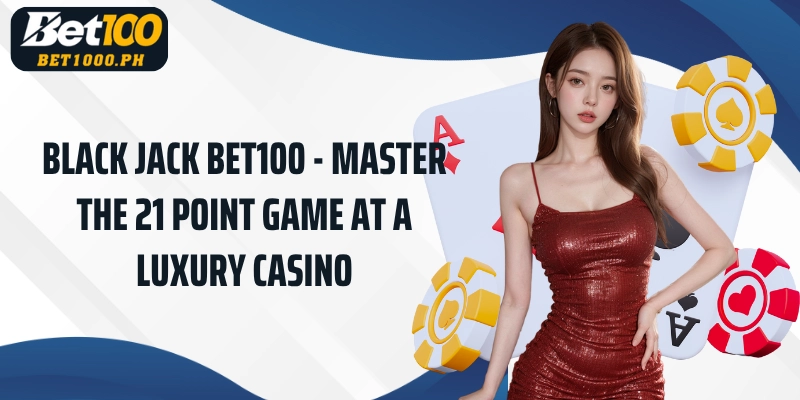 Bet100 Black Jack