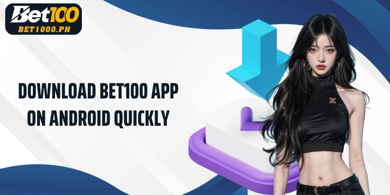 Download Bet100 App on Android quickly