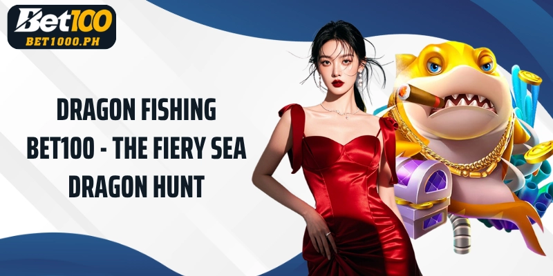 Bet100 Dragon Fishing