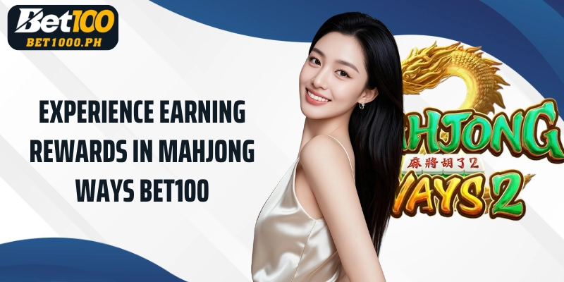 Experience earning rewards in Bet100 Mahjong Ways