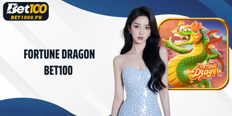 Bet100 Fortune Dragon
