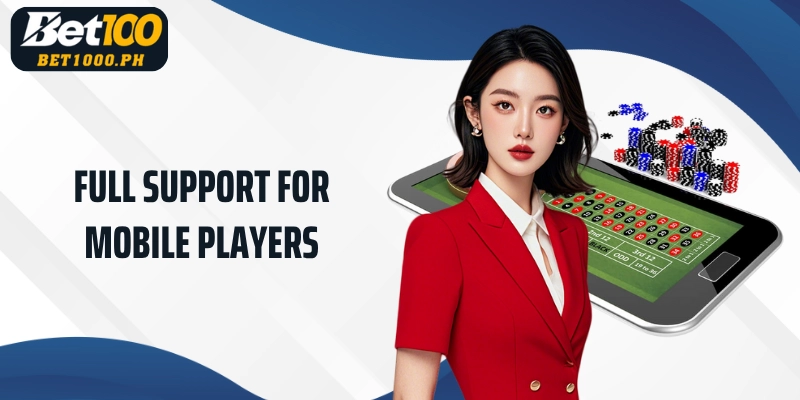 Full support for mobile players