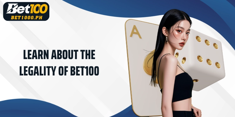 Learn about the legality of Bet100