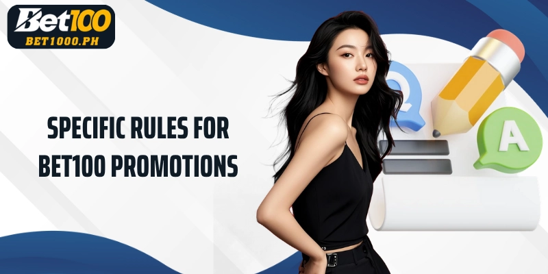 Specific rules for Bet100 promotions