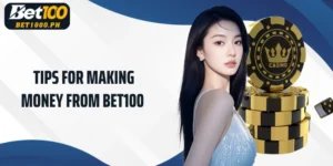 tips for making money from Bet100