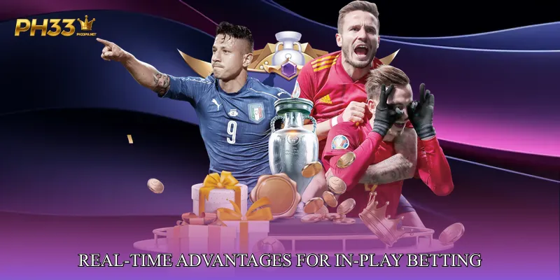 Real-Time Advantages for In-Play Betting