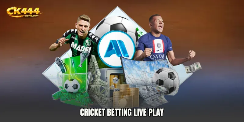 Cricket Betting live play