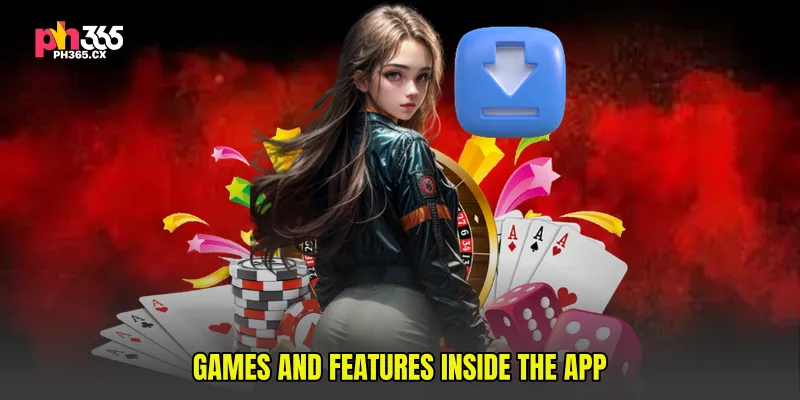 Games and Features Inside the App