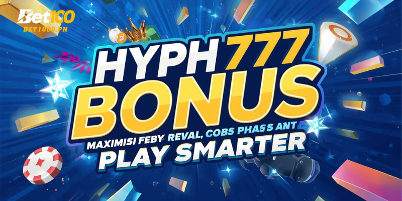 Hyph777 Bonus: Maximize Rewards, Play Smarter