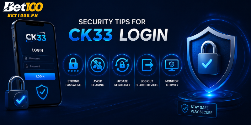 Security Tips for CK33 login